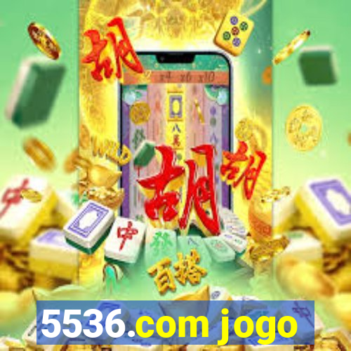 5536.com jogo